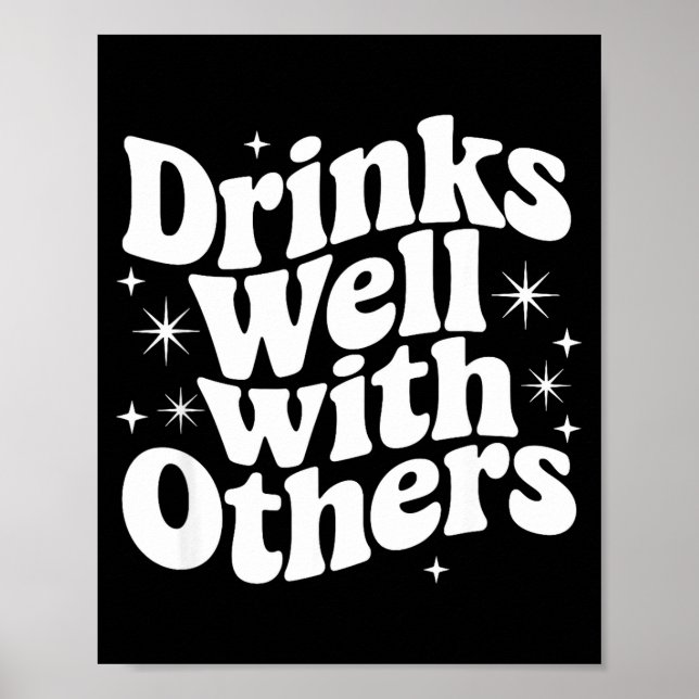 Sarcastic Quote Saying Gift Drinks Well With Other Poster (Front)