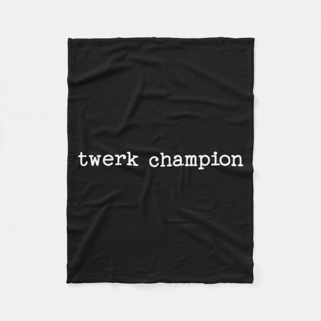 Sarcastic Quote Saying Work Office Gift Twerk Cham Fleece Blanket (Front)