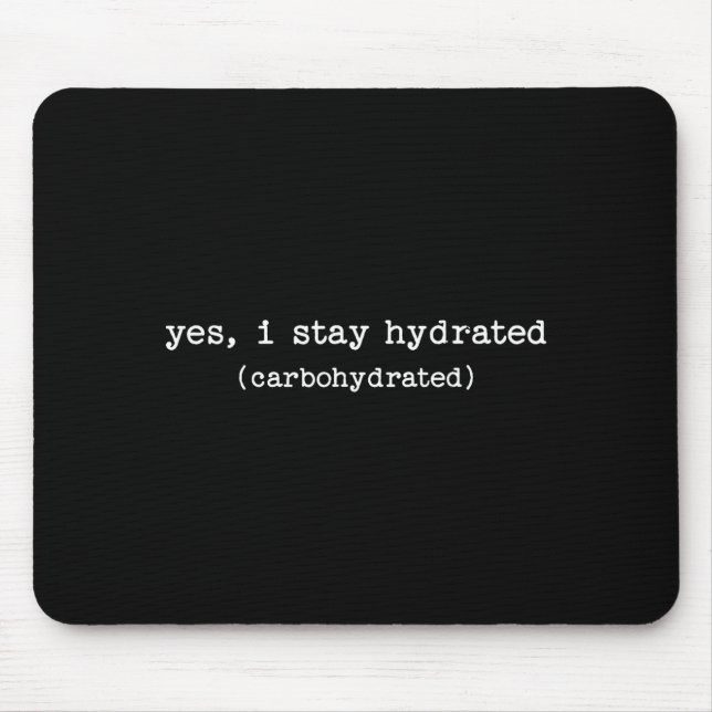 Sarcastic Quote Work Saying Snarky Carbohydrate Di Mouse Mat (Front)
