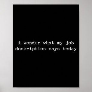Sarcastic Quote Work Saying Snarky Gift For Office Poster