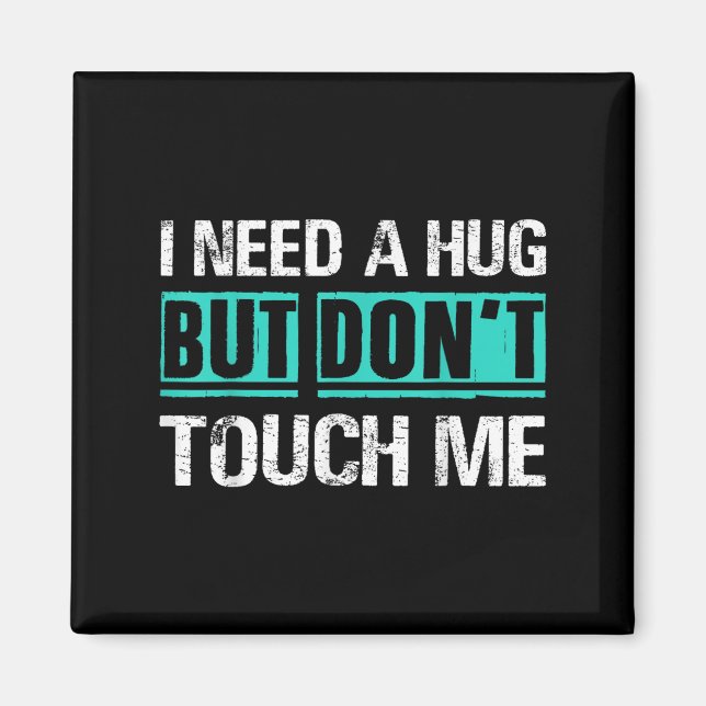 Sarcastic Quotes And Introverts Men Women Tees. I  Magnet (Front)