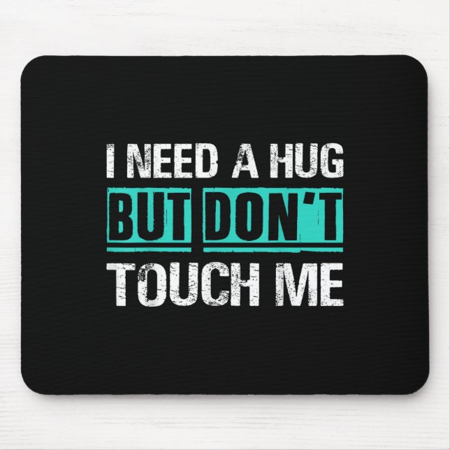 Sarcastic Quotes And Introverts Men Women Tees. I  Mouse Mat (Front)