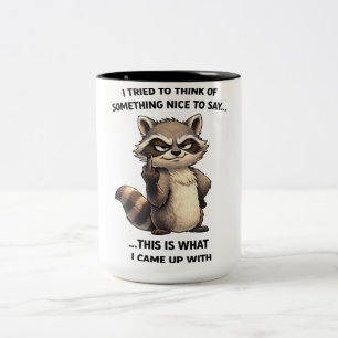 Sarcastic racoon attitude funny animal coffee mug