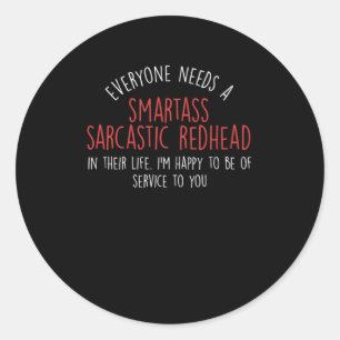 Sarcastic Redhead Redheads Ginger Red Hair Gift Classic Round Sticker