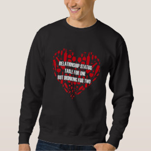 Sarcastic Relationship Status Wine Drinker Sweatshirt
