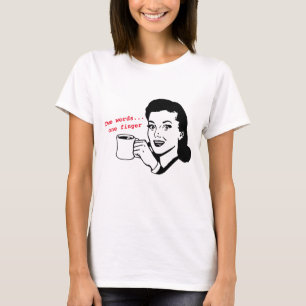 Sarcastic Retro Woman Two Words One Finger T-Shirt