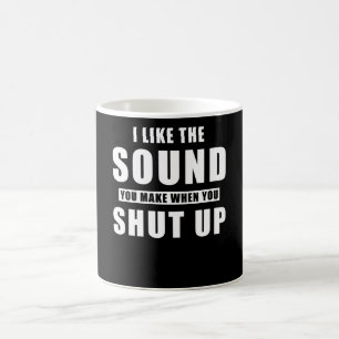 Sarcastic Saying Coffee Mug