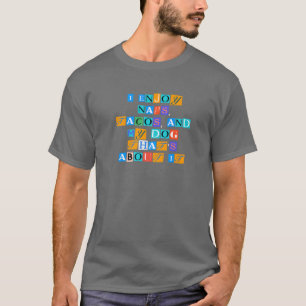 Sarcastic Saying Funny I Enjoy Naps, Tacos, And My T-Shirt