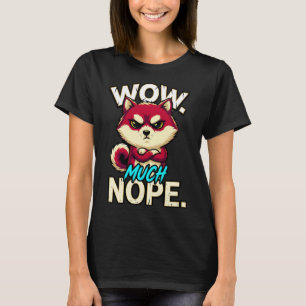 Sarcastic Shiba Inu Wow Much Nope Funny Meme T-Shirt