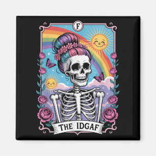 Sarcastic Skeleton The Idgaf Funny Tarot Card Goth Magnet