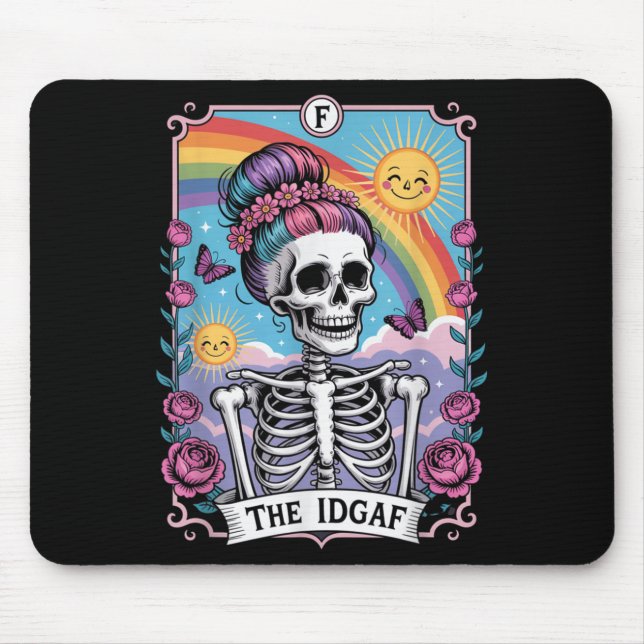 Sarcastic Skeleton The Idgaf Funny Tarot Card Goth Mouse Mat (Front)