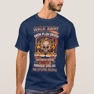 Sarcastic Snow Plow Driver 2 T-Shirt