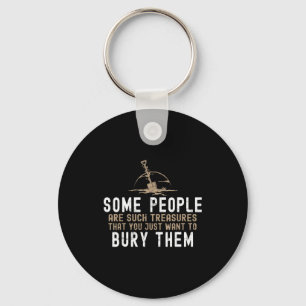 Sarcastic, Some People Are Such Treasures Funny Da Key Ring