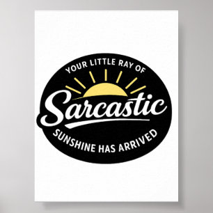 Sarcastic Sunshine Printable Digital Download Poster