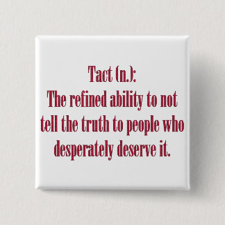 Sarcastic Tact Truth Dark Humour Word Art 15 Cm Square Badge