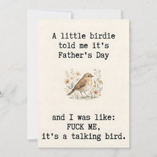 Sarcastic Talking Bird - Funny Father’s Day Card