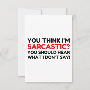 Sarcastic Thank You Card