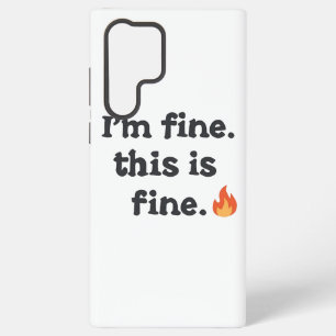 Sarcastic "This is Fine" Meme with Fire Emoji Samsung Galaxy Case