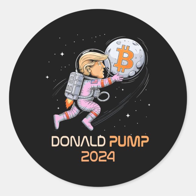 Sarcastic Trump 2024 Donald Pump Bitcoin Comebyck  Classic Round Sticker (Front)