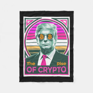 Sarcastic Trump The Rise Of Crypto Bitcoin King Tr Fleece Blanket