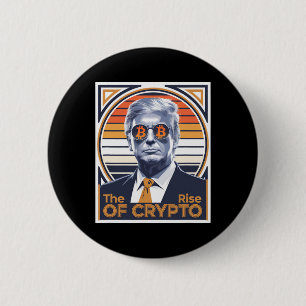 Sarcastic Trump The Rise Of Crypto Bitcoin Miner T 6 Cm Round Badge