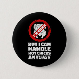 Sarcastic Vegan Chicken Quotes Vegetarian 6 Cm Round Badge