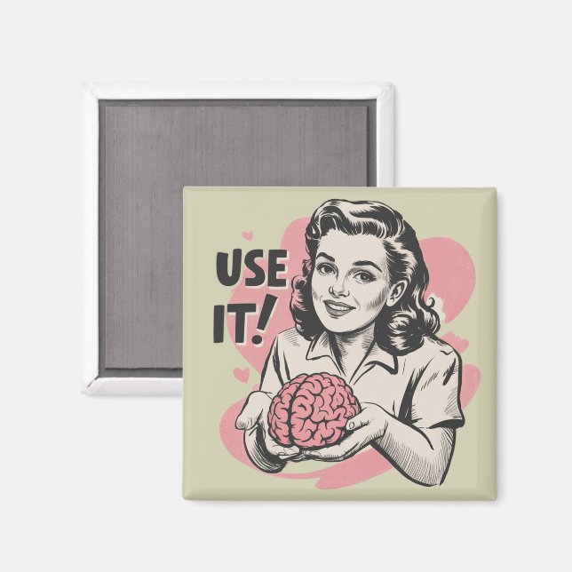 Sarcastic Vintage Use Your Brain Aesthetic 50s  Magnet (Front/Back)