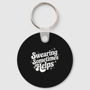 Sarcastic Work Quote Office Gift Swearing Sometime Key Ring