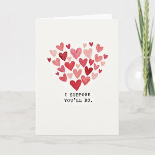 Sarcastic Youll Do Love Card