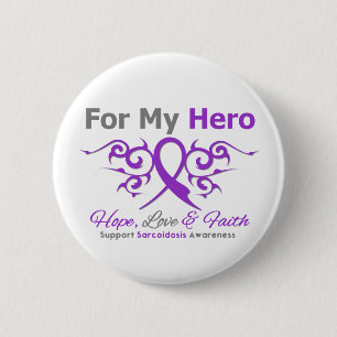 Sarcoidosis For My Hero Hope Love FaithTribal Ribb 6 Cm Round Badge