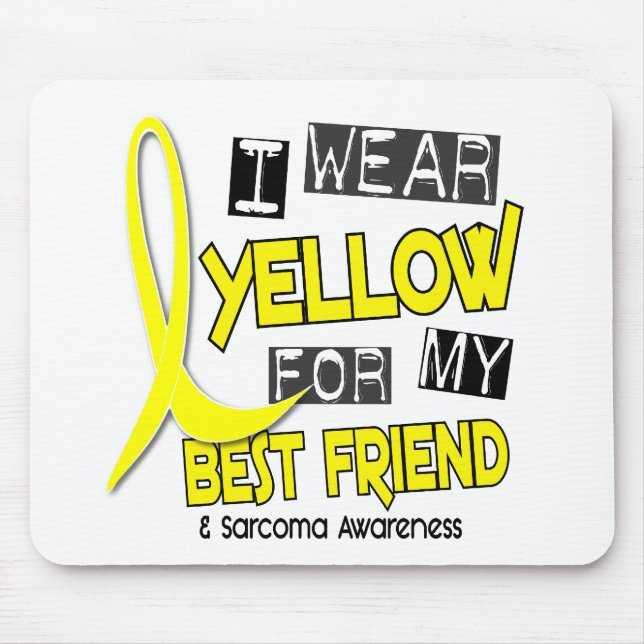 Sarcoma I WEAR YELLOW FOR MY BEST FRIEND 37 Mouse Mat (Front)