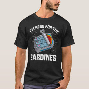 Sardine anchovies fish dishes canned fish cuisine T-Shirt