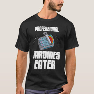Sardine anchovies fish dishes canned fish cuisine T-Shirt
