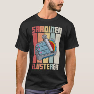Sardine anchovies fish dishes canned fish cuisine T-Shirt
