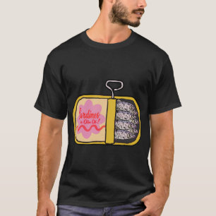 SARDINES IN OLIVE OIL T-Shirt