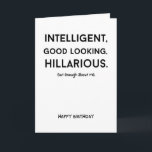 Sarkastic humourous funny gag Folded Greeting Card<br><div class="desc">Funny,  sarcastic and rude but perfect for a friend who loves to laugh.</div>
