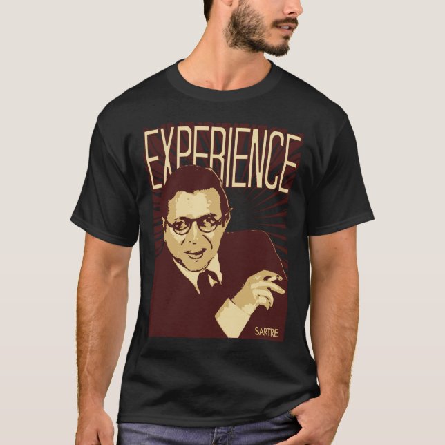 Sartre -- Experience T-Shirt (Front)