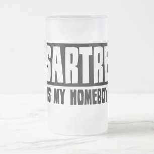 Sartre is my Homeboy Frosted Glass Beer Mug