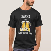 Sasha And Beer That's Why I'm Here  