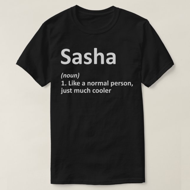 SASHA Definition Personalised Name Funny Birthday  T-Shirt (Design Front)