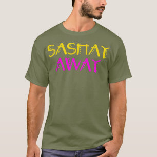 Sashay Away Funny Drag Queen T-Shirt