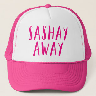 Sashay Away. Trucker Hat