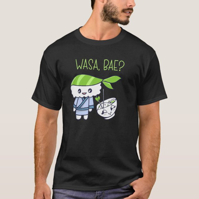 Sashimi Japanese Food Wasa Bae Salmon Sushi T-Shirt (Front)