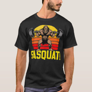 Sasquat Leg Day Weightlifting Squat Funny Gym T-Shirt