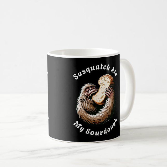 Sasquatch Ate My Sourdough Coffee Mug (Front Right)