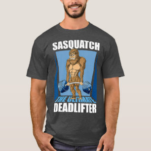 Sasquatch Big Foot Deadlifting Weightlifting Gym T-Shirt
