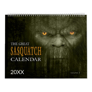 SASQUATCH BIGFOOT CALENDAR - VOLUME 3