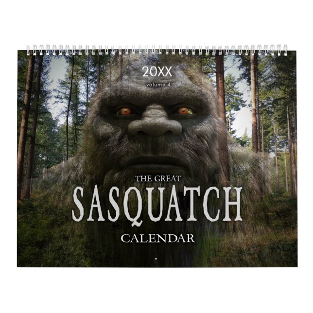 SASQUATCH / BIGFOOT CALENDAR - VOLUME 4 (Cover)