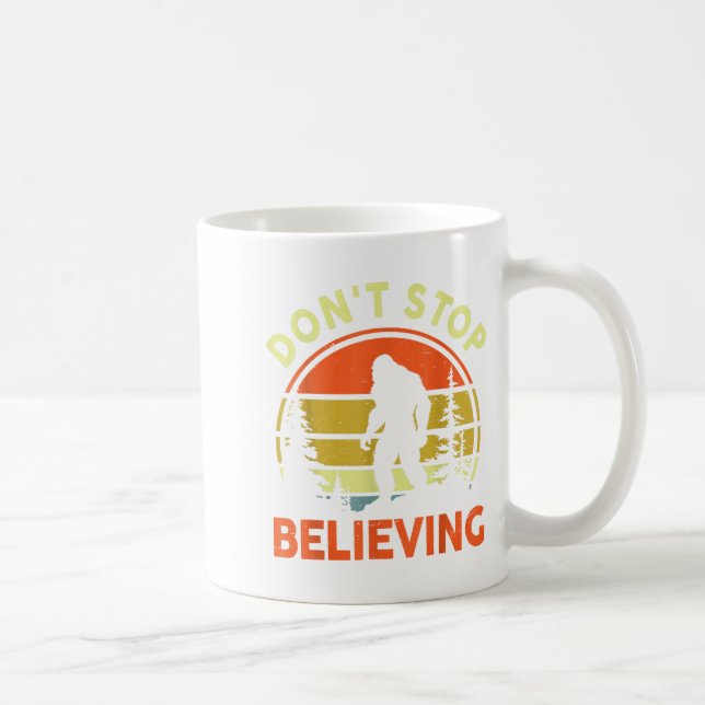 Sasquatch Bigfoot Don't Stop Believing Funny Bigfo Coffee Mug (Right)