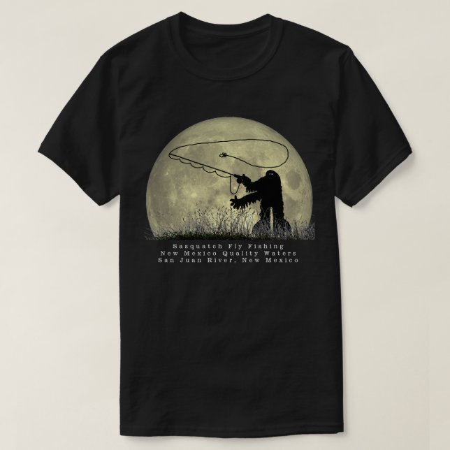 Sasquatch Fly Fishing New Mexico T-Shirt (Design Front)
